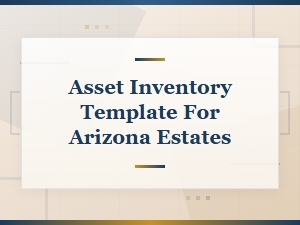 Arizona Estate Asset Inventory Template